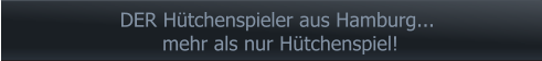 DER Hütchenspieler aus Hamburg... mehr als nur Hütchenspiel!